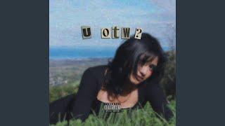 u otw? (feat. Prod by. Malick47)