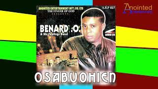 BENARD.O - OSAKPA BUOHIEN EMWATA [BENIN MUSIC]