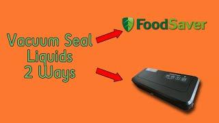 How to Vacuum Seal Liquids | 2 Different Methods