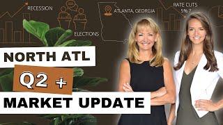 Q2+ 2024 North Atlanta Real Estate Market Update