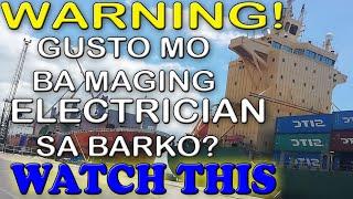 Warning. Bago ka mag electrician sa barko. Marine electrician watch this! Pinoy elektrisyan