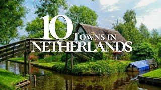 10 Most Beautiful Places to Visit in the Netherlands 4K   | Netherlands Travel Guide