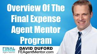 Introduction Video to the Final Expense Agent Mentorship Program