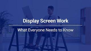 Display Screen Work | Human Focus