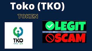 Is Toko (TKO) Token Scam or Legit ??