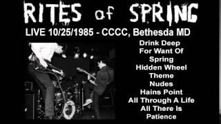 RITES OF SPRING -Live 10/25/1985, CCCC, Bethesda MD (complete)