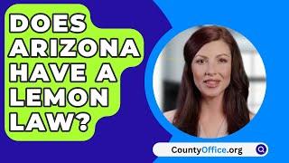 Does Arizona Have a Lemon Law? - CountyOffice.org