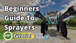 Fertilizer & Herbicide Sprayer Guide - How To Spray Weeds & Fertilize Crop - Farming Simulator 22