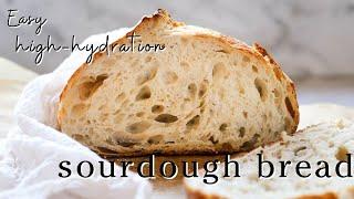 Easy High Hydration Sourdough Bread Recipe