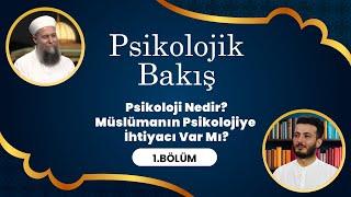 Psikolog ve Psikoterapist Serhat Öncüler ile Psikolojik Bakış - 1. Bölüm