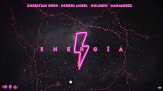 Energia️- Christian Greg, Sergio Angel, Holguin, Maramirez