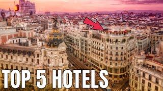 Best Hotels in Madrid City Center (Honest Recommendations)