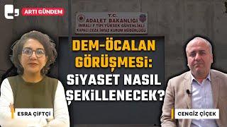 #CANLI | DEM Parti-Öcalan görüşmesi: Siyaset nasıl şekillenecek? | Konuk: Cengiz Çiçek