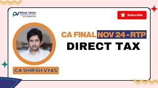 CA FINAL | NOV 24 I DT I RTP | SHIRISH VYAS