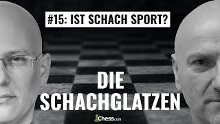 Ist Schach Sport? || Die Schachglatzen Podcast - Folge 15