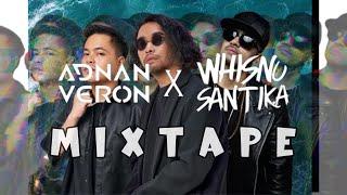 ADNAN VERON X WHISNU SANTIKA & Friends MIXTAPE (EXTENDED MIX)