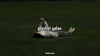 playlist galau - Speed up