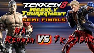 MA Rehman (Bryan) Vs TK Babar (Steve) Weekly Online Tournament | Semi Finals