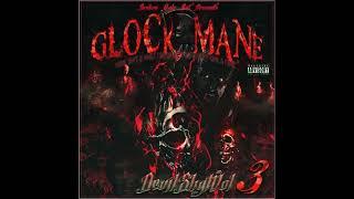 GLOCK MANE PRESENTS DEVIL SHYT VOL3  DISC 2