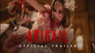 Abigail - Official Trailer 2