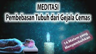 Bebas Dari Cemas (Meditasi Mengatasi Kecemasan)