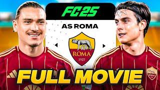 FC 25 AS Roma Career Mode - FULL MOVIE