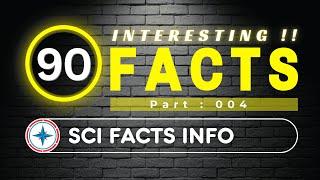 90 Interesting Facts You Won't Believe! | 004 |