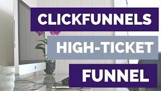 ClickFunnels Tutorial High Ticket Coaching Clients Funnel