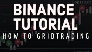 Binance Tutorial - How To GridTrading - Learn how to setup Grid Strategy Basics!