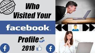 Who Visited Your Facebook Profile 2018 | Easy And Short Way