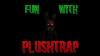 Basically Fun With Plushtrap