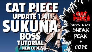 [CODE] SUKUNA BOSS UPDATE + NEW DROP + TUTORIAL | Cat Piece