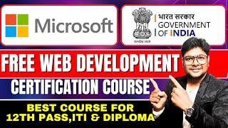 Microsoft Free Certification Course | Govt Of India Full Web Development Free Course in 2024