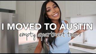 I MOVED to AUSTIN TEXAS | 2022 Empty Apartment Tour Vlog!