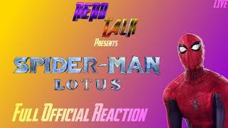 NerdTalk! Presents: Spider-Man: Lotus - Official Reaction Part 1 - LIVE! (FILM IS DELAYED)