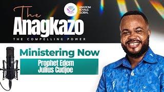 PROPHET EDEM JULIUS-CUDJOE (EPHESUS GATHERINGS WORLDWIDE) MINISTERS AT THE ANAGKAZO