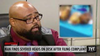 Worker Files Complaints, Finds 3 Severed Heads On Desk As Retaliation