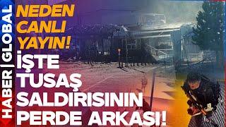 CANLI YAYIN | İşte TUSAŞ Saldırısının Perde Arkası! Salih Nayman İle 'Neden'