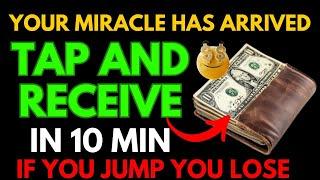 GOD SAYS: YOUR WEALTH WILL FLOW IN 10 MINUTES! DON’T IGNORE THIS BLESSING! GOD OF PROSPERITY!