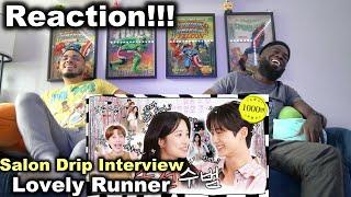 Lovely Runner | Salon Drip Interview Reaction