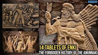 The 14 Tablets Of Lord Enki: The Lost History Of The Anunnaki