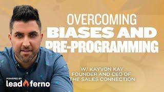 Overcoming Biases and Pre-Programming with Kayvon Kay