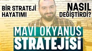 6 Dakikalık Bir Strateji Benim Hayatımı Nasıl Değiştirdi? İŞTE O STRATEJİ : Mavi Okyanus Stratejisi