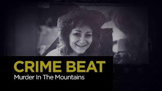 Crime Beat: Murder In The Mountains | S6 E1