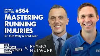 Ep 364: Dr Rich Will & Brad Beer: Mastering Running Injuries