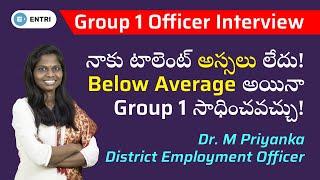 TSPSC Group 1 Topper Interview | Dr. M Priyanka | District Employment Officer | APPSC | Entri Telugu