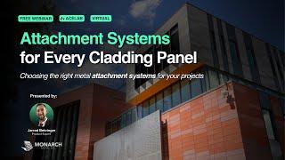 Attachment Systems for Every Cladding Panel [Webinar]