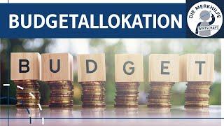 Budgetallokation - sachliche & zeitliche Budgetverteilung, Kennzahlen, Merkmale - Kommunikation