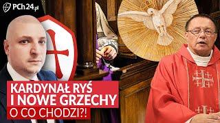 KARDYNAŁ GRZEGORZ RYŚ I NOWE GRZECHY. O CO CHODZI?