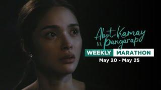 Abot Kamay Na Pangarap: Weekly Marathon (May 20 - May 25, 2024)